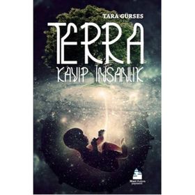 Terra - Kayıp İnsanlık - Tara Gürses