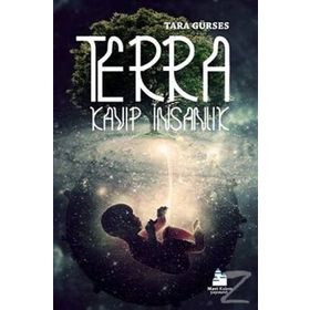 Terra - Kayıp İnsanlık - Tara Gürses