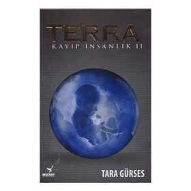Terra - Kayıp İnsanlık - Tara Gürses