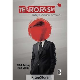 Terrorism - Bilal Sevinç İrfan Çiftçi