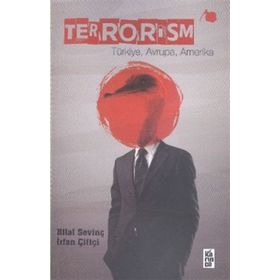 Terrorism - Bilal Sevinç İrfan Çiftçi