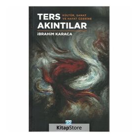Ters Akıntılar - İbrahim Karaca