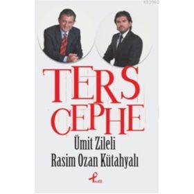 Ters Cephe - Rasim Ozan Kütahyalı Ümit Zileli