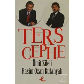Ters Cephe - Rasim Ozan Kütahyalı Ümit Zileli