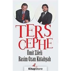 Ters Cephe - Rasim Ozan Kütahyalı Ümit Zileli