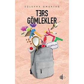 Ters Gömlekler Züleyha Omurtag