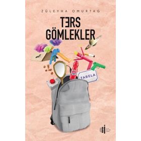 Ters Gömlekler Züleyha Omurtag