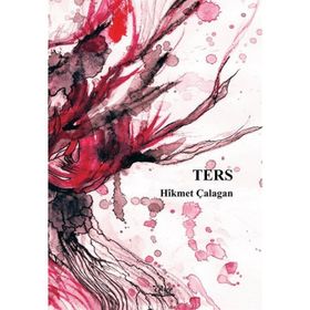 Ters - Hikmet Çalagan