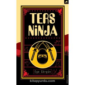 Ters Ninja - Ege Görgün