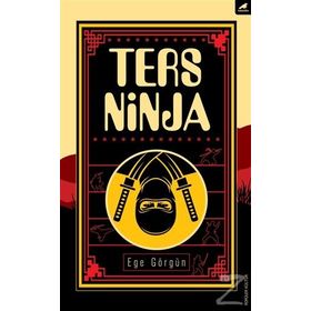 Ters Ninja - Ege Görgün