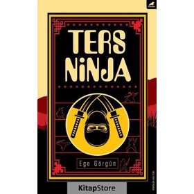 Ters Ninja - Ege Görgün