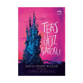 Ters Yüz Şatosu - David Henry Wilson