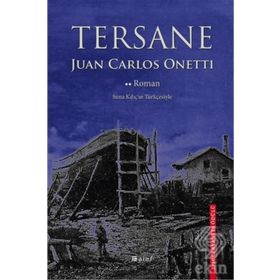 Tersane - Juan Carlos Onetti