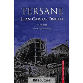 Tersane - Juan Carlos Onetti