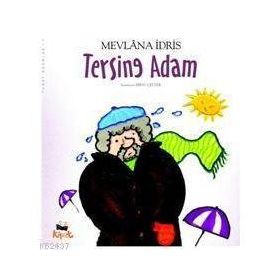 Tersine Adam - Mevlana İdris