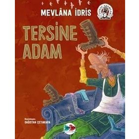 Tersine Adam - Mevlana İdris