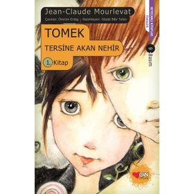 Tersine Akan Nehir 1 Tomek - Jean Claude Mourlevat