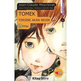 Tersine Akan Nehir 1 Tomek - Jean Claude Mourlevat