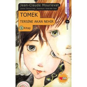 Tersine Akan Nehir 1 Tomek - Jean Claude Mourlevat