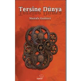 Tersine Dünya - Mustafa Kızılkurt