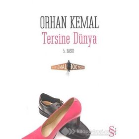 TERSINE DÜNYA - ORHAN KEMAL