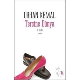TERSINE DÜNYA - ORHAN KEMAL
