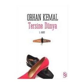 TERSINE DÜNYA - ORHAN KEMAL