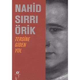 TERSINE GIDEN YOL - NAHID SIRRI ÖRİK