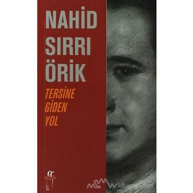 TERSINE GIDEN YOL - NAHID SIRRI ÖRİK