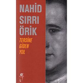 TERSINE GIDEN YOL - NAHID SIRRI ÖRİK