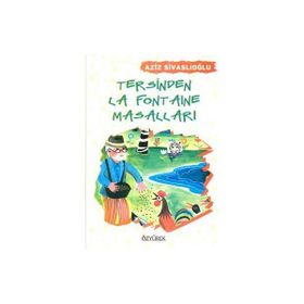 TERSINE LA FONTAINE MASALLARI - AZIZ SİVASLIOĞLU
