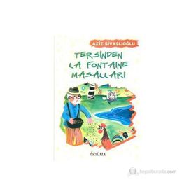 TERSINE LA FONTAINE MASALLARI - AZIZ SİVASLIOĞLU
