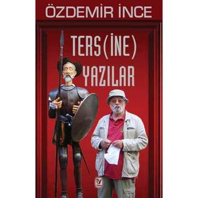 Tersine Yazılar - Özdemir İnce