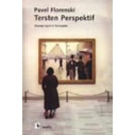 TERSTEN PERSPEKTIF - PAVEL FLORENSKI