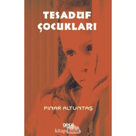 Tesadüf Çocukları - Pınar Altuntaş