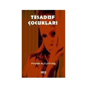 Tesadüf Çocukları - Pınar Altuntaş