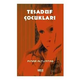 Tesadüf Çocukları - Pınar Altuntaş