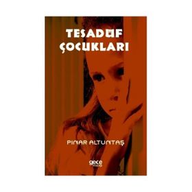 Tesadüf Çocukları - Pınar Altuntaş