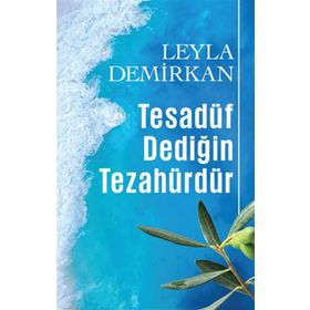 Tesadüf Dediğin Tezahürdür - Leyla Demirkan