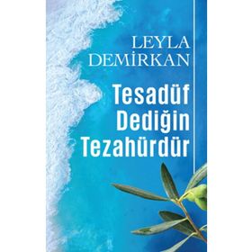 Tesadüf Dediğin Tezahürdür - Leyla Demirkan