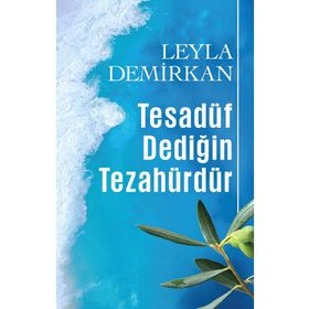 Tesadüf Dediğin Tezahürdür - Leyla Demirkan