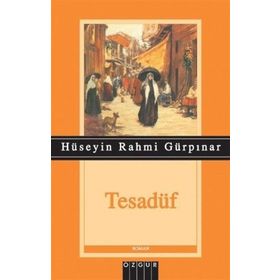 Tesadüf - Hüseyin Rahmi Gürpınar