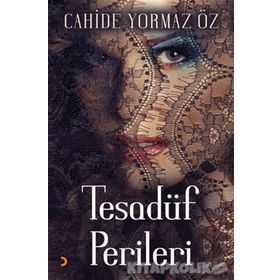 Tesadüf Perileri - Cahide Yormaz Öz