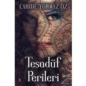 Tesadüf Perileri - Cahide Yormaz Öz