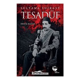 Tesadüf - Sultana Suikast - Deniz Kazan