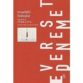 Tesadüfi Buluşlar - Elena Ferrante