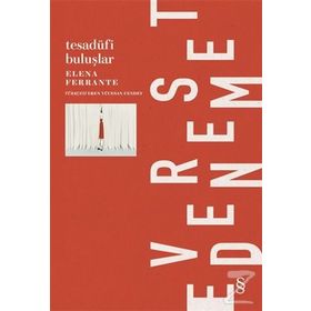 Tesadüfi Buluşlar - Elena Ferrante