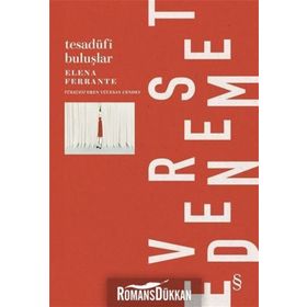 Tesadüfi Buluşlar - Elena Ferrante