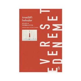 Tesadüfi Buluşlar - Elena Ferrante
