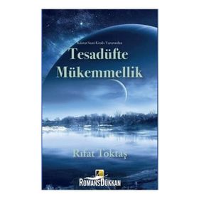 Tesadüfte Mükemmellik - Rıfat Toktaş